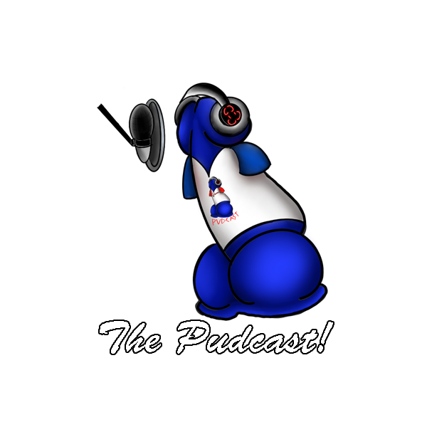 The Pudcast!