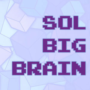 Sol Big Brain