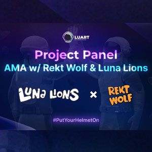 Luart Project Panel: Rekt Wolf X Luna Lions