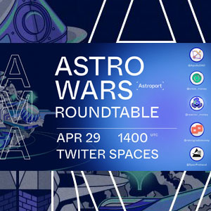 Astroport Astro Wars Roundtable