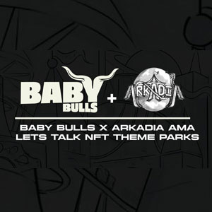 Arkadia X Baby Bulls