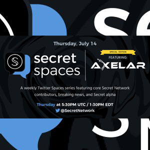Secret Spaces X Axelar