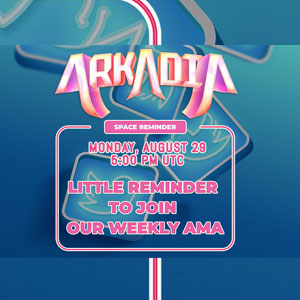 Arkadia Weekly AMA