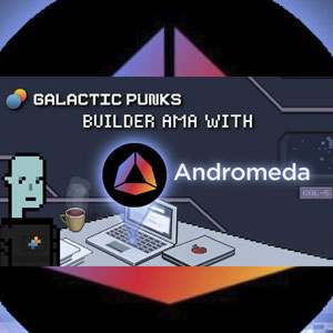 Galactic Punks Builders AMA with Andromeda Protocol