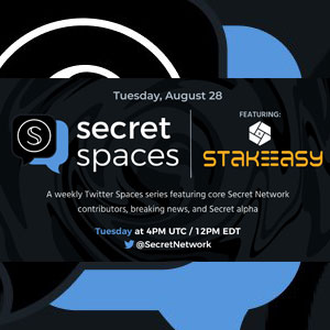 Secret Spaces featuring StakeEasy