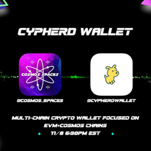 Cosmos Spaces X CypherD Wallet AMA