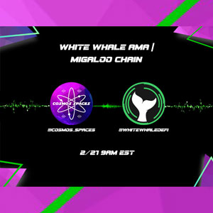 Cosmos Spaces X White Whale Migaloo AMA