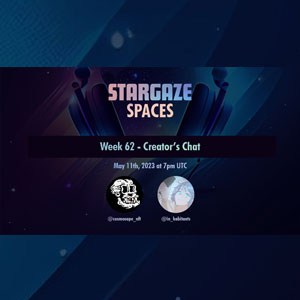 Stargaze Week 62 Creator Chat