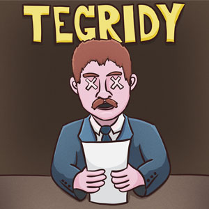 Tegridy News