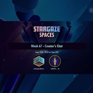 Stargaze Week 67 Creator Chat