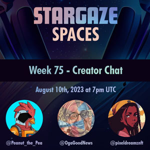 Stargaze Week 75 Creator Chat