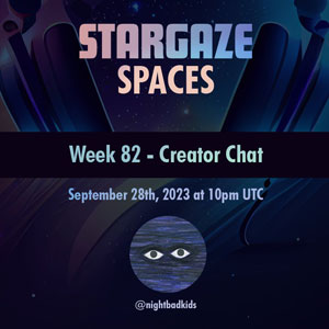 Stargaze Week 82 Creator Chat