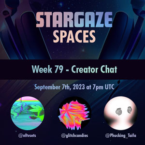 Stargaze Week 79 Creator Chat