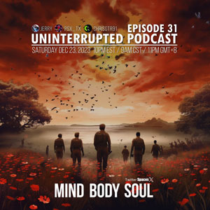 Uninterrupted Podcast 31
