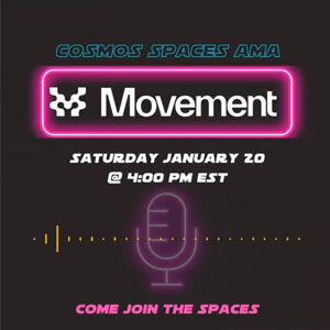 Cosmos Spaces AMA with Movement