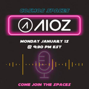 Cosmos Spaces AMA with AIOZ Network