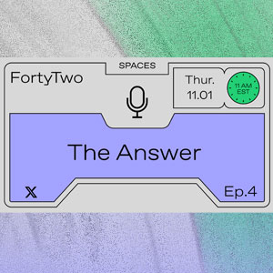 The Answer with FortyTwo