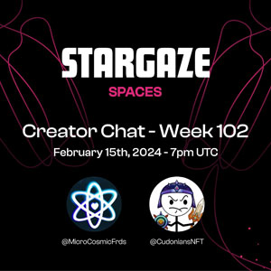 Stargaze Week 102 Creator Chat