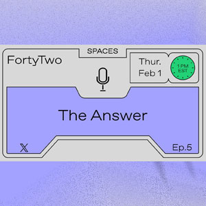 The Answer Ep 5 with FortyTwo