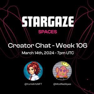 Stargaze Spaces Week 106 Creator Chat