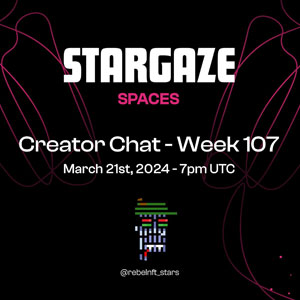 Stargaze Week 107 Creator Chat