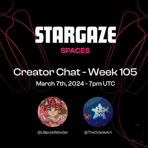 Stargaze Spaces Week 105 Creator Chat