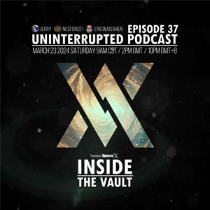 Uninterrupted Podcast Ep 37 Inside the Vault