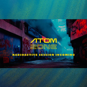 AtomZone Radioactive Sessions 4