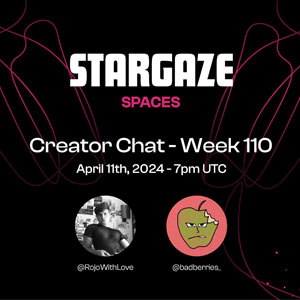 Stargaze Week 110 Creator Chat