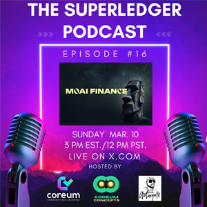 Superledger Podcast Ep 16 with Moai Finance