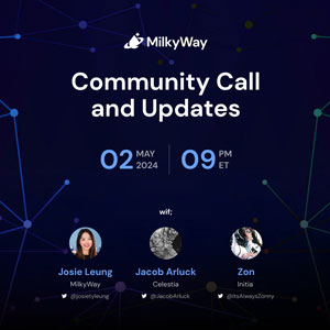 MilkyWay Community Call