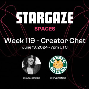 Stargaze Week 119 Creator Chat