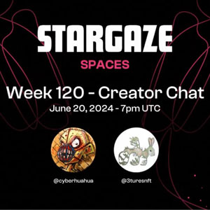 Stargaze Week 120 Creator Chat